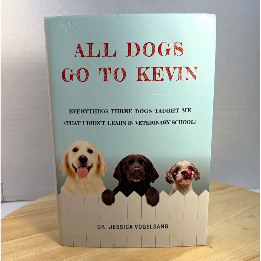 All Dogs Go to Kevin Hardcover Dust Jacket Jessica Vogelsang 2015 Memoir